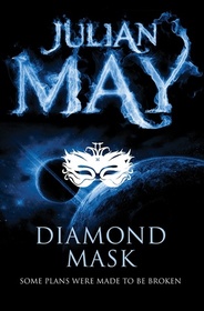 Diamond Mask: The Galactic Milieu Series: Book Two