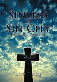 Sinless in Sin City: From Gambling to God