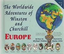The Worldwide Adventures of Winston and Churchill: Book One, Europe