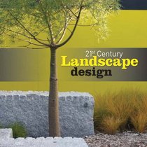 21st Century Architecture: Residential Landscaping