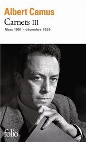 Carnets Tome 3: Mars 1951 - Decembre 1959 (French Edition)