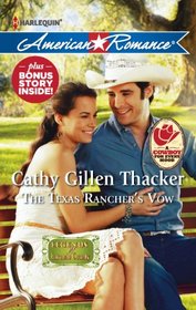 The Texas Rancher's Vow (Harlequin American Romance, No 1412)