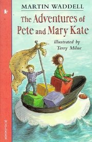 The Adventures Pete and Mary Kate (Storybooks)