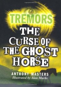 The Curse of the Ghost Horse (Tremors)