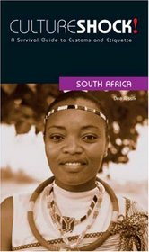 Culture Shock! South Africa: A Survival Guide to Customs and Etiquette (Culture Shock! Guides)