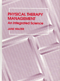 Physical Therapy Management: An Integrated Science