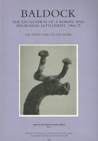 Baldock: Excavation of a Roman and Pre-Roman Settlement, 1968-72 (Britannia Monograph)
