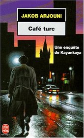 Caf Turc : Une enqute de Kayankaya