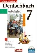 Deutschbuch 7. Jahrgangsstufe. Arbeitsheft mit Lsungen und CD-ROM. Gymnasium Bayern