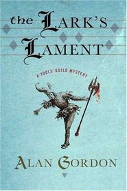 The Lark's Lament (Fools' Guild, Bk 6)