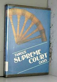 Famous Supreme Court Cases (On Trial)