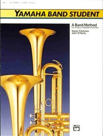 Yamaha Band Student, Book 2: B-Flat Trumpet/Cornet (Yamaha Band Method)