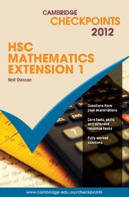 Cambridge Checkpoints HSC Mathematics Extension 1 2012
