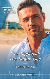One Night with Her Italian Doc (Harlequin Medical, No 1151) (Larger Print)