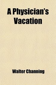 A Physician's Vacation