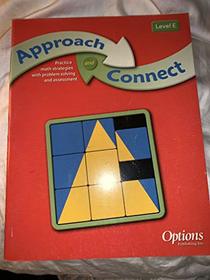 Approach and Connect (Pratice math strategies with problem solving and assessment, Level E)