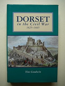 Dorset in the Civil War 1625-1665