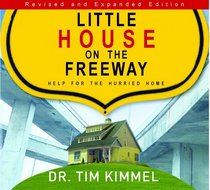 Little House On The Freeway: Help for the Hurried Home