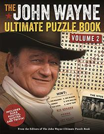 The John Wayne Ultimate Puzzle Book Volume 2: Includes Duke trivia, photos and more! (John Wayne Puzzle Books)