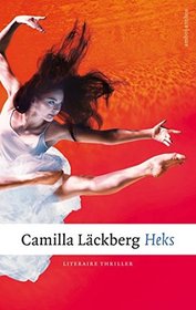Heks (The Girl in the Woods) (Patrik Hedstrom, Bk 10) (Dutch Edition)