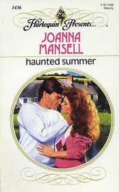 Haunted Summer (Harlequin Presents, No 1436)