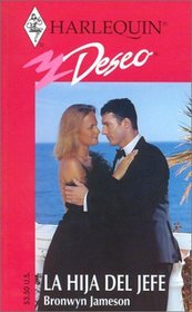 La Hija Del Jefe  (The Boss's Daughter) (Deseo, 306)