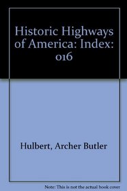 Historic Highways of America: Index