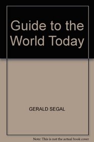 GUIDE TO THE WORLD TODAY