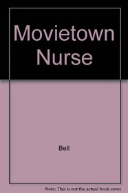 Movietown Nurse