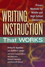 Writing Instruction That Works: Proven Methods for Middle and High School Classrooms (Language and Literacy Series)