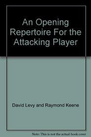 An opening repertoire for the attacking player