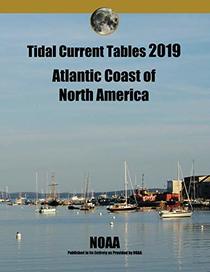 Tidal Current Tables 2019: Atlantic Coast of North America