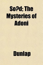 Sod; The Mysteries of Adoni