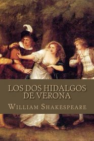 Los dos hidalgos de Verona (Spanish Edition)