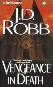 Vengeance in Death (In Death, Bk 6) (Audio Cassette) (Abridged)