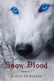 Snow Blood: Season 1: Episodes 1 - 6 (Volume 1)