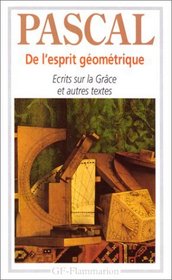 De l'esprit gomtrique. Entretien avec M. de Sacy, Ecrits