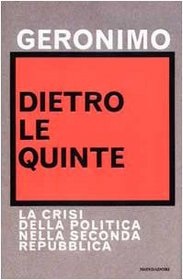Dietro le quinte: La crisi della politica nella seconda Repubblica (Frecce)