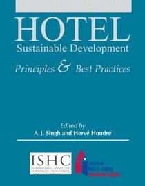 Hotel Sustainable Development: Principles and Best Practices with Answer Sheets (EI)