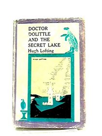 Doctor Dolittle and the Secret Lake