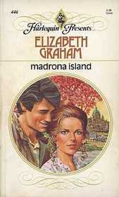 Madrona Island (Harlequin Presents, No 446)
