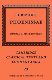 Euripides: Phoenissae (Cambridge Classical Texts and Commentaries)