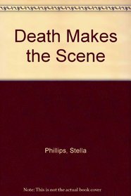 Death Makes the Scene