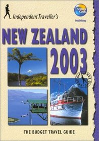 Independent Travellers New Zealand 2003: The Budget Travel Guide