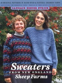 Sweaters from New England Sheep Farms: 26 Original Patterns in Hand-Dyed and Natural Colored Yarns