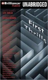 First Thrills: High-Octane Stories from the Hottest Thriller Authors (Audio CD) (Unabridged)