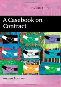 A Casebook on Contract: Fourth Edition