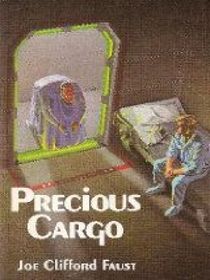 Precious Cargo (Angel's Luck, Bk 2)
