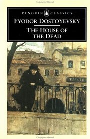 The House of the Dead (Penguin Classics)