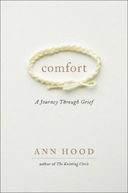 Comfort: A Journey Through Grief